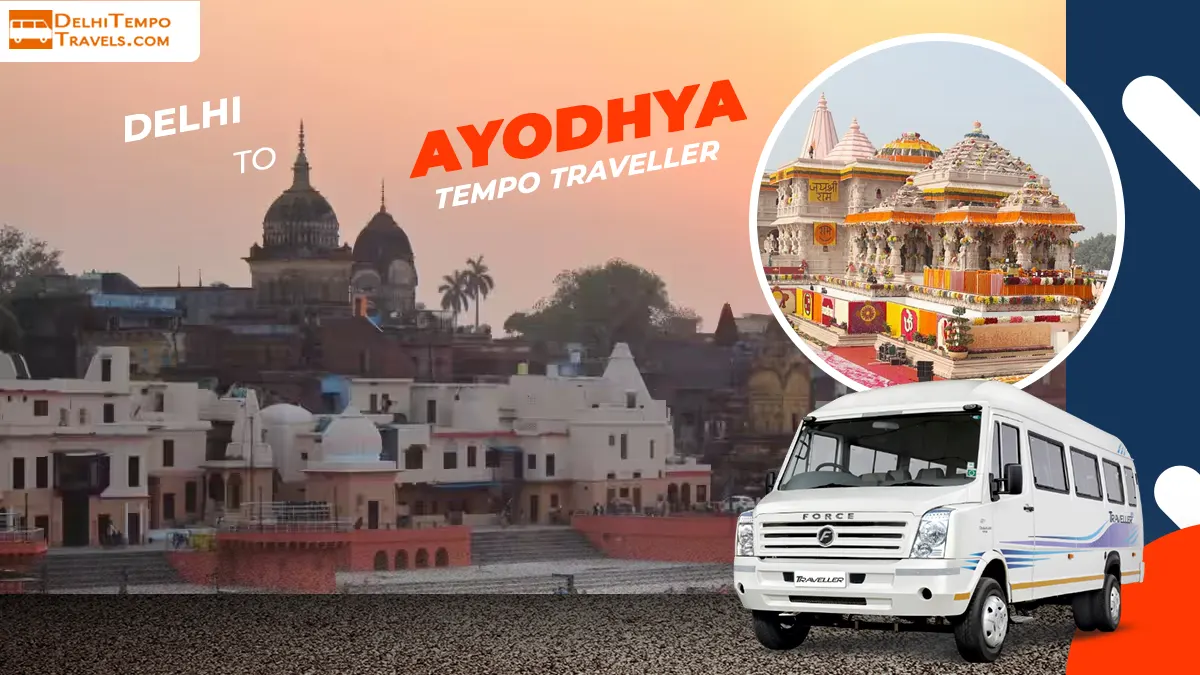 Tempo Traveller on Rent from Delhi to Ayodhya