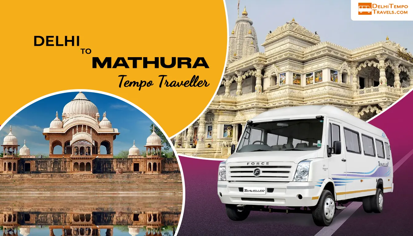 Delhi to Mathura Tempo Traveller