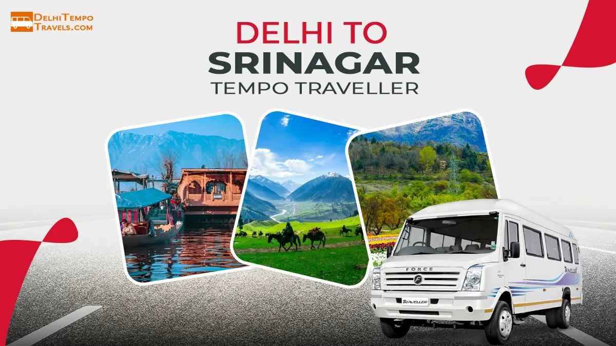 Delhi to Srinagar Tempo Traveller